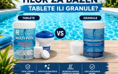 Hlor za bazen tablete ili granule – šta je bolje za održavanje vode?